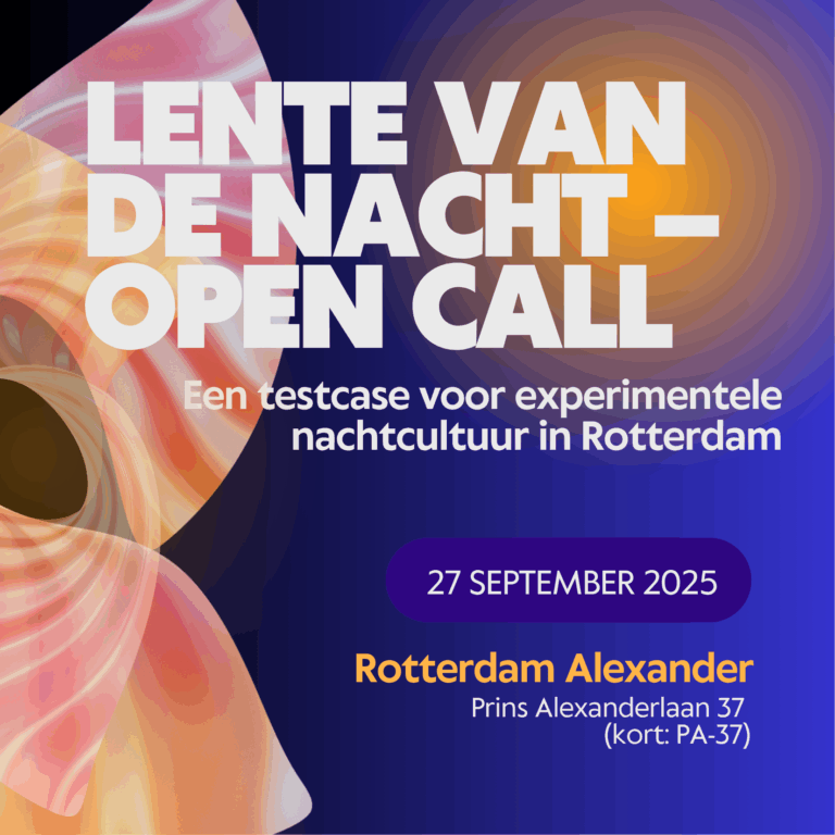 Lente van de Nacht - Open Call Rotterdam Alexander